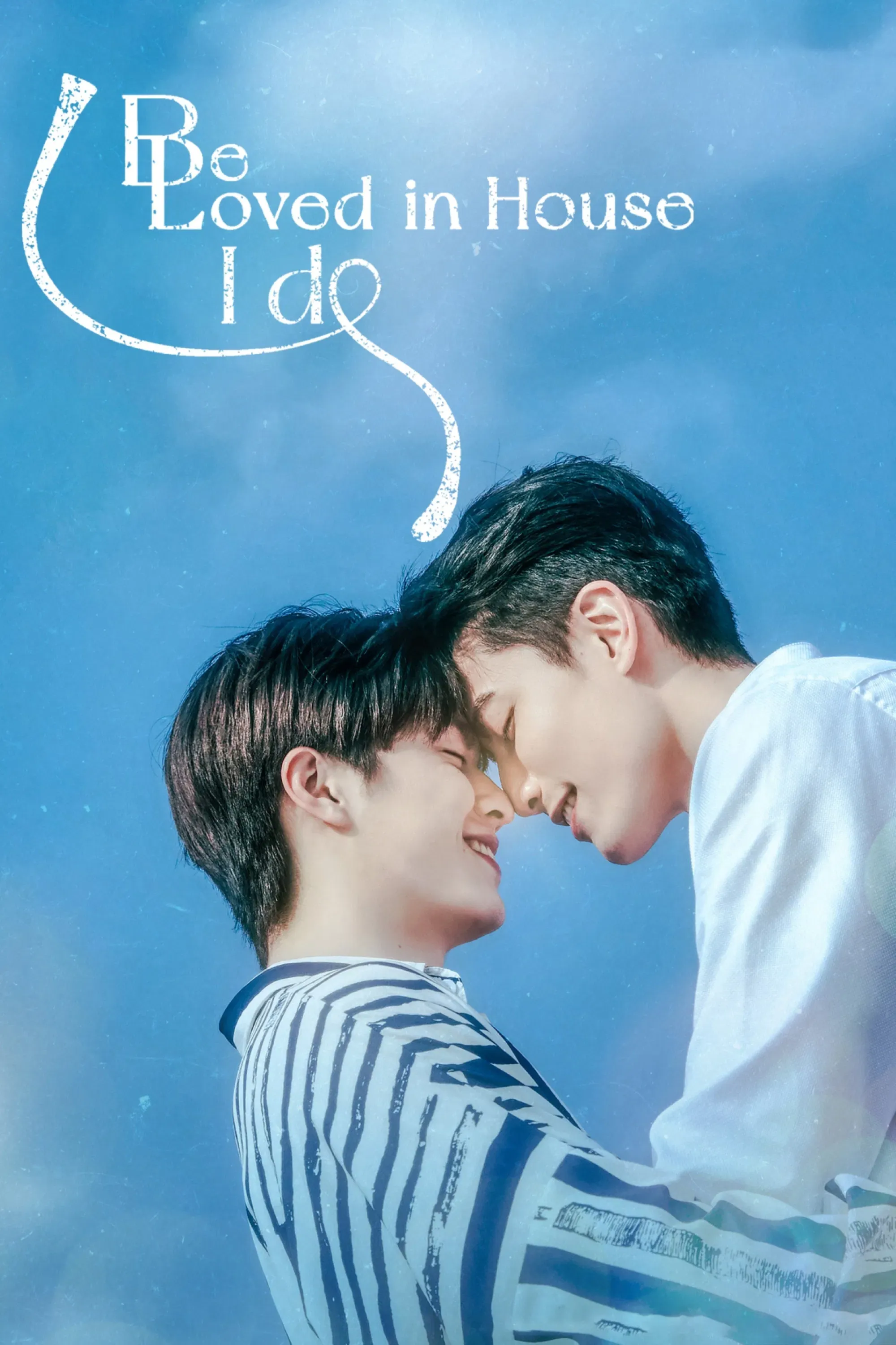 Poster of Be Loved in House: I Do
