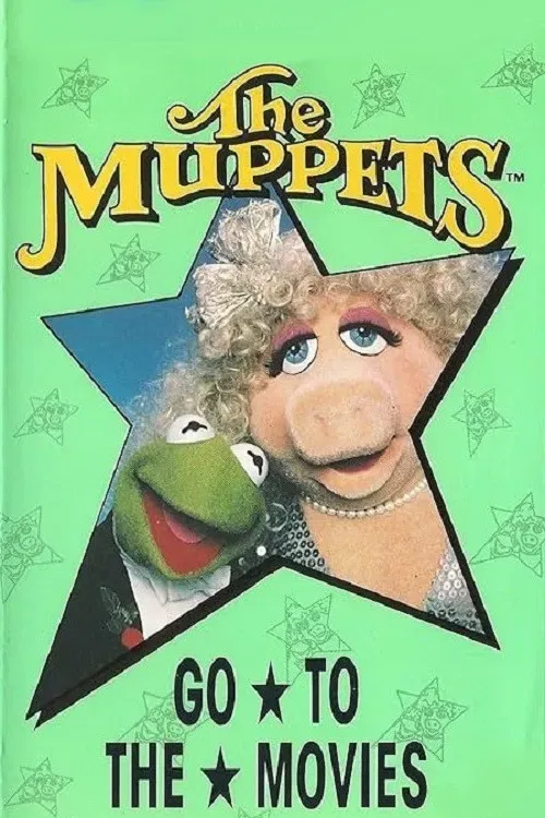 Poster of the movie The Muppets Go to the Movies