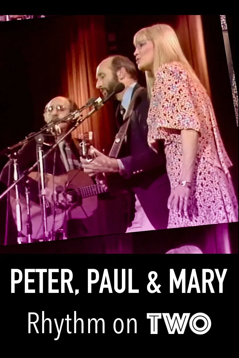 Poster of Peter, Paul and Maryː Rhythm on Two