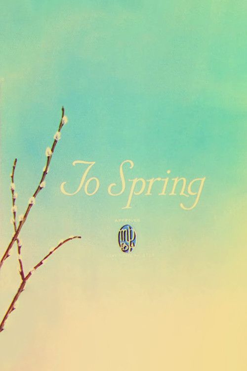 Poster of the movie To Spring