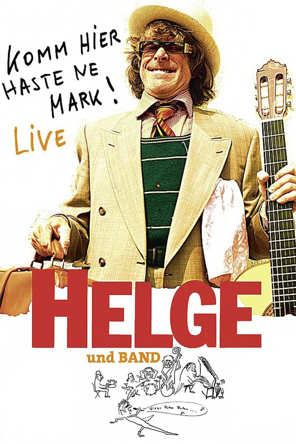 Poster of the movie Helge - Komm hier haste ne Mark! Helge und Band live in Berlin