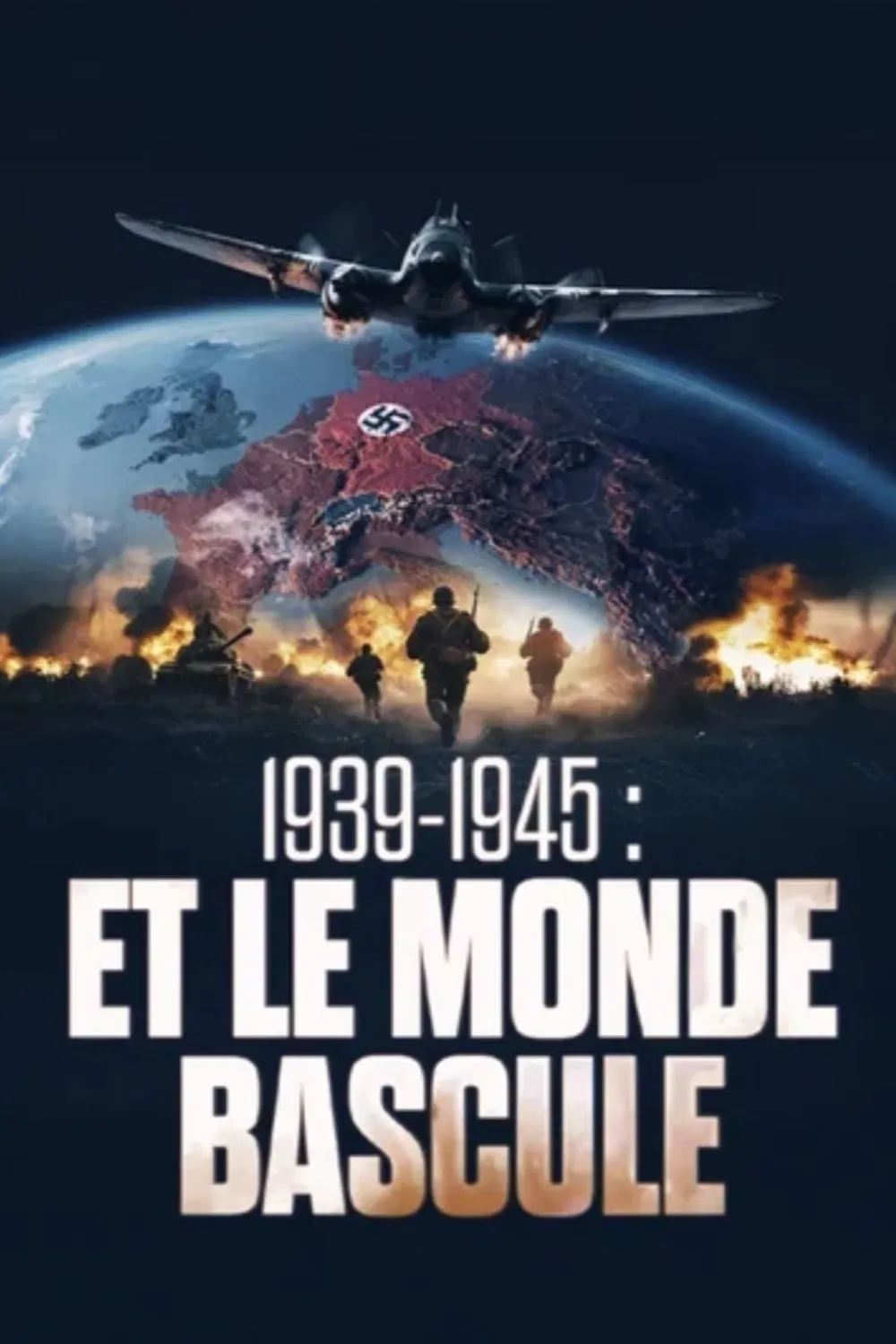 Poster of 1939-1945 - Et le monde bascule