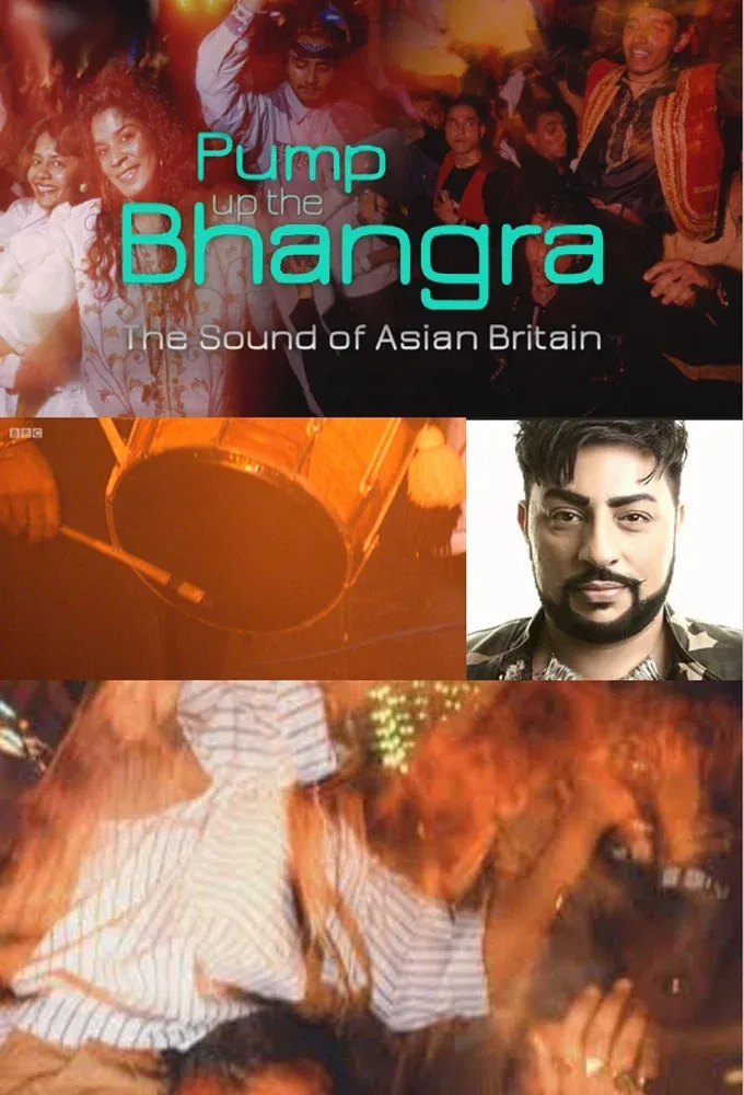 Poster for Pump Up The Bhangra: The Sound Of Asian Britain