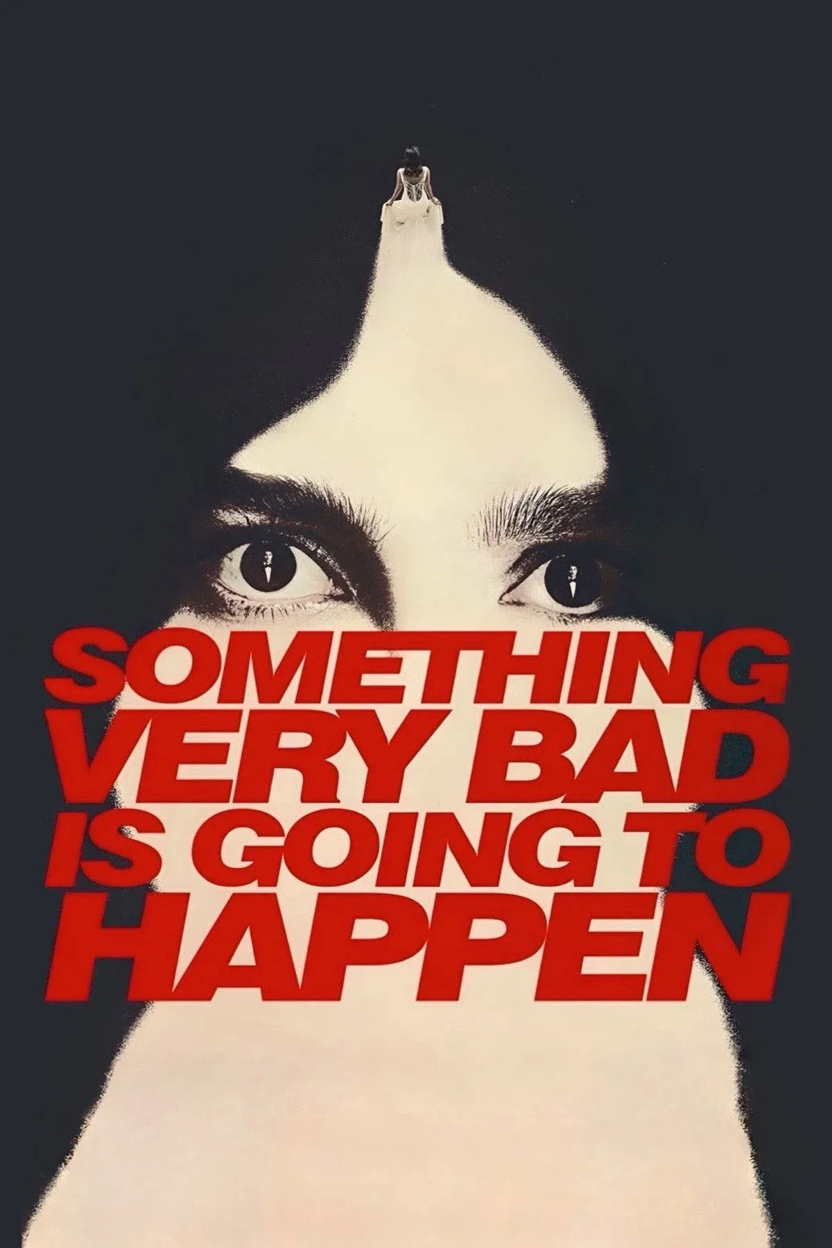 Poster of Something Very Bad Is Going to Happen