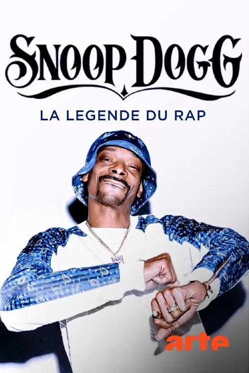 Poster of the movie Snoop Dogg, La légende du rap