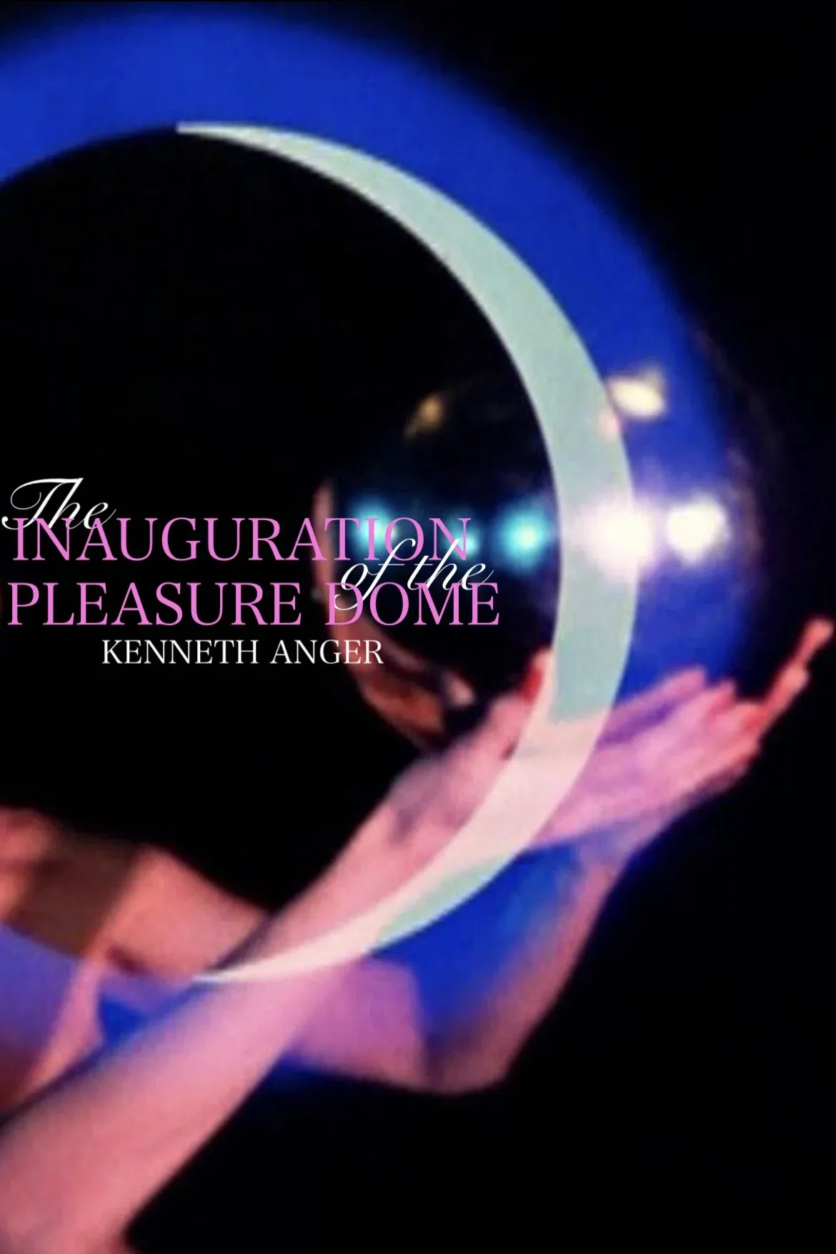 Poster of the movie The Inauguration of the Pleasure Dome