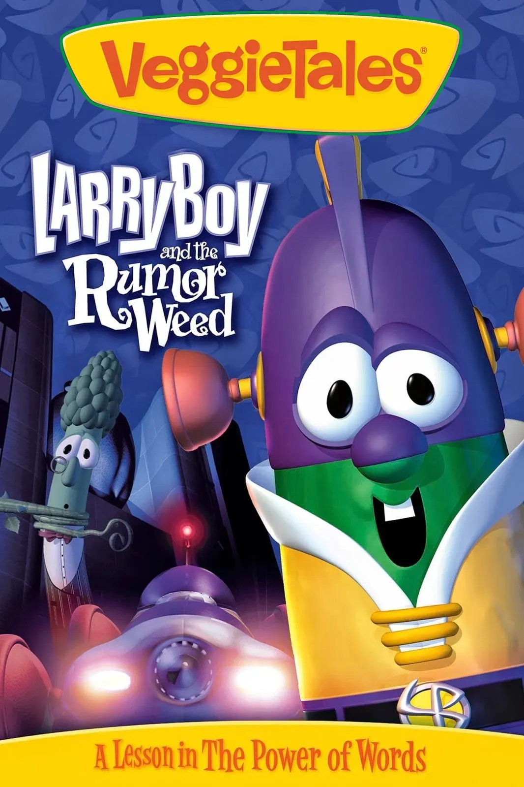 Poster of the movie VeggieTales: Larry-Boy and the Rumor Weed