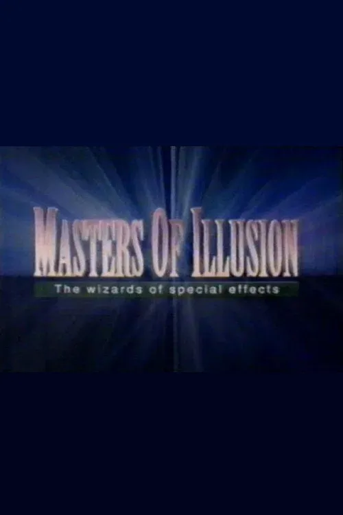 Poster for Masters of Illusion: The Wizards of Special Effects