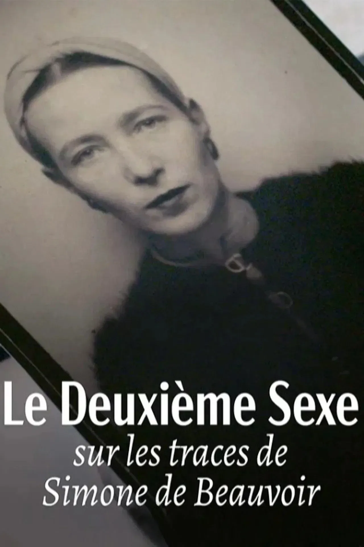 Poster for Le deuxième sexe : Sur les traces de Simone de Beauvoir