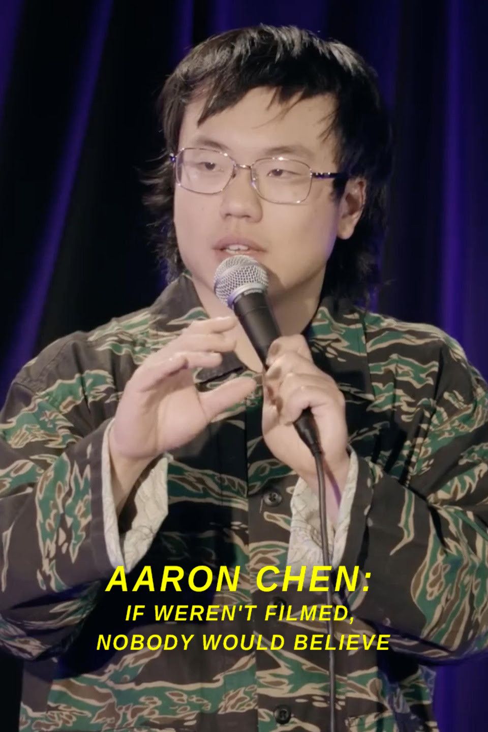Poster of the movie Aaron Chen: If Weren't Filmed, Nobody Would Believe