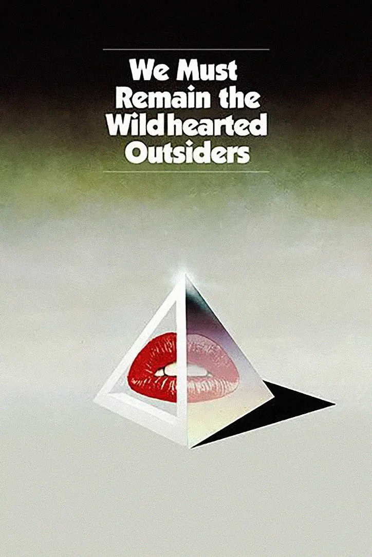 Poster of the movie We Must Remain the Wildhearted Outsiders