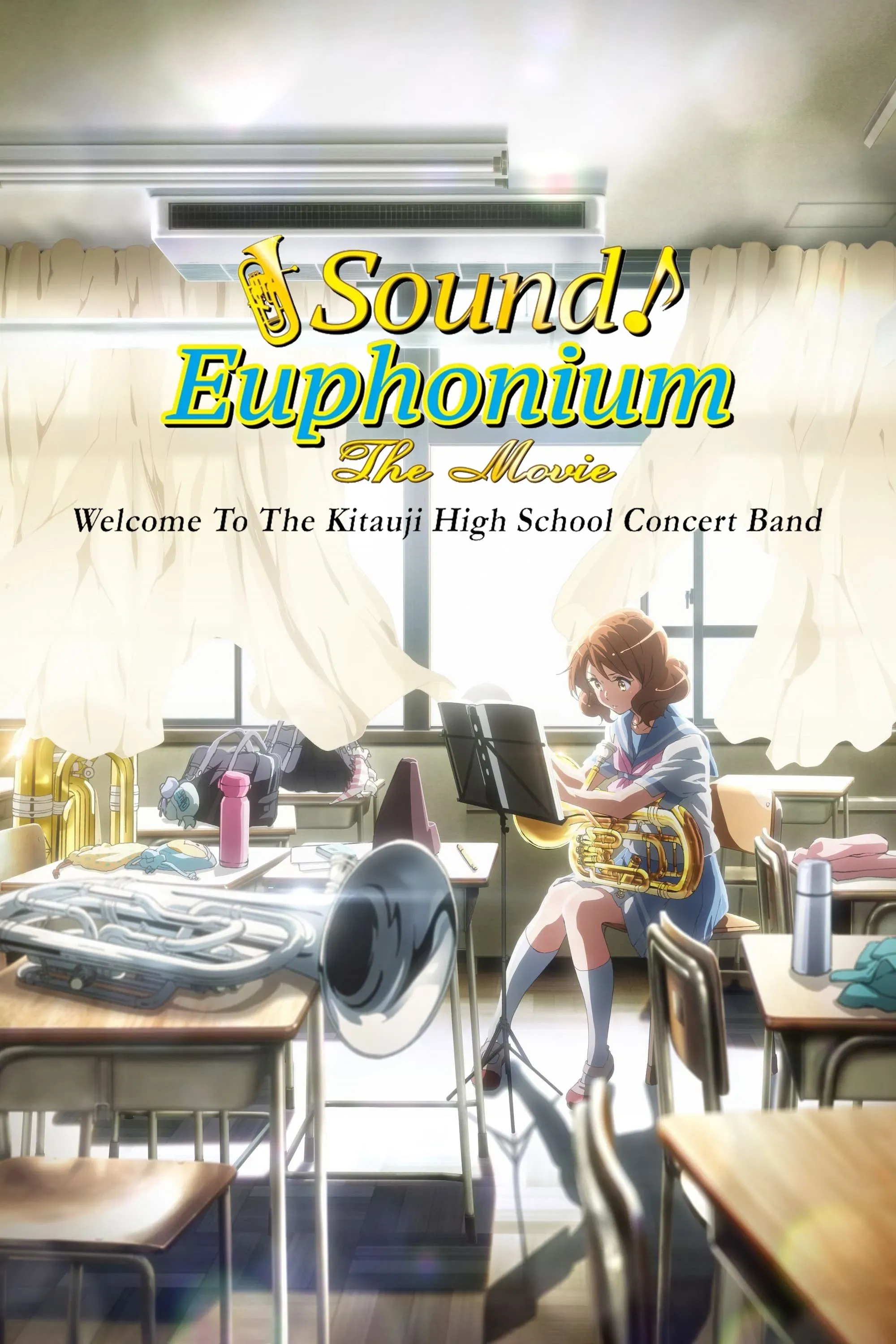 Poster of the movie Sound! Euphonium The Movie: Welcome to the Kitauji High School Concert Band