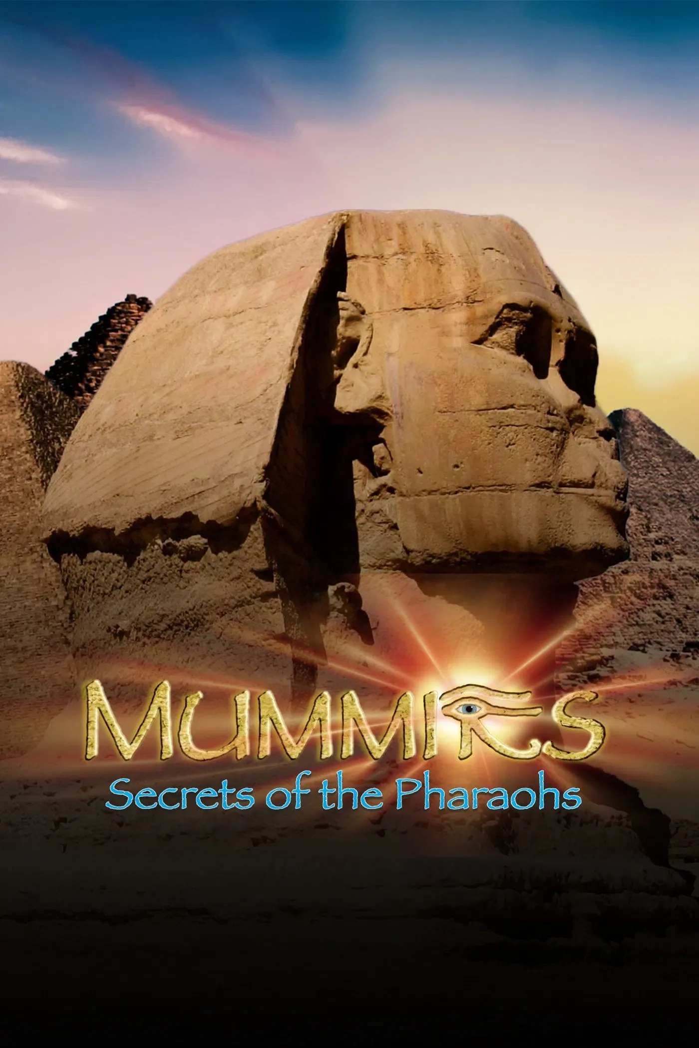 Poster of the movie Mummies: Secrets of the Pharaohs