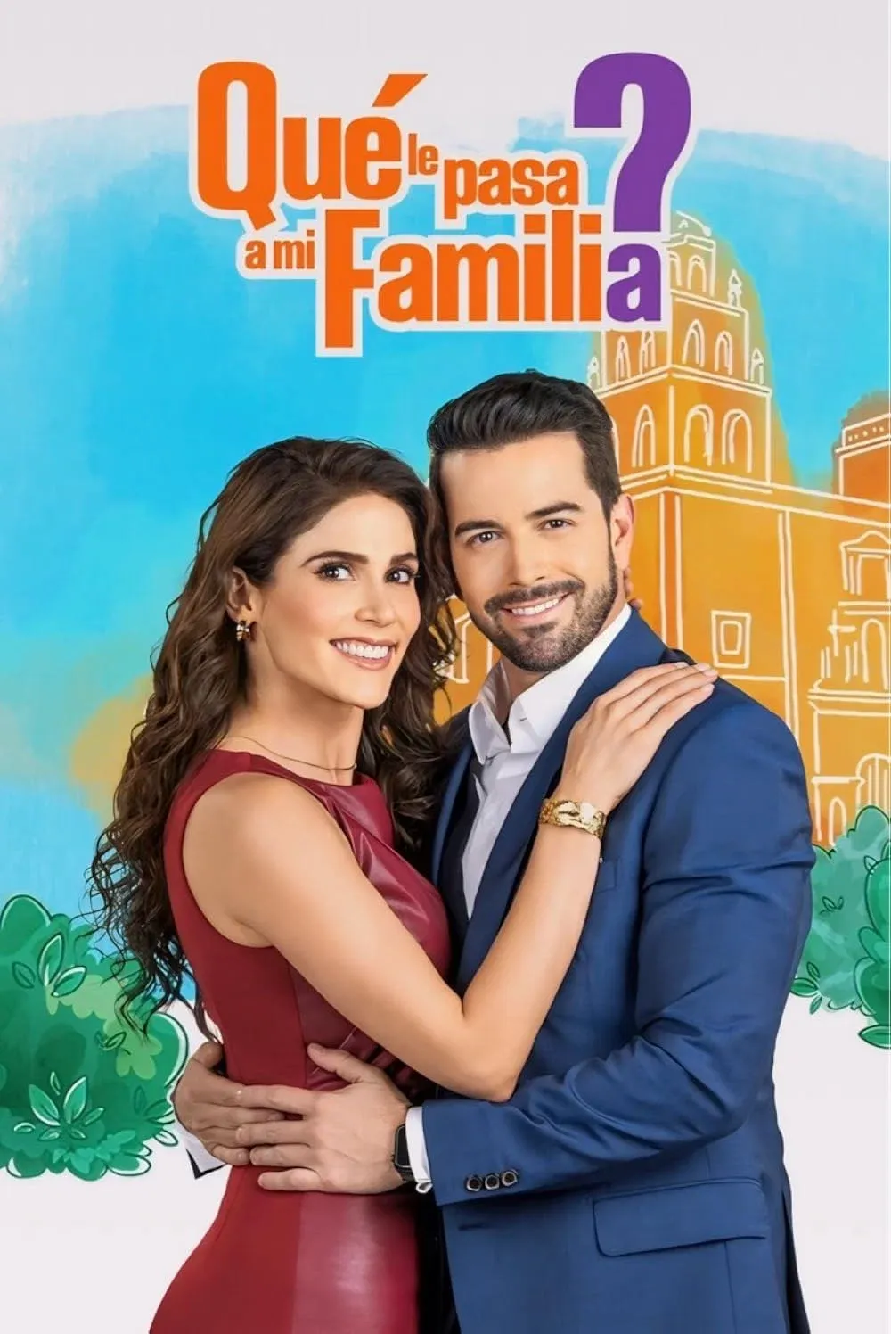 Poster of ¿Qué le pasa a mi familia?