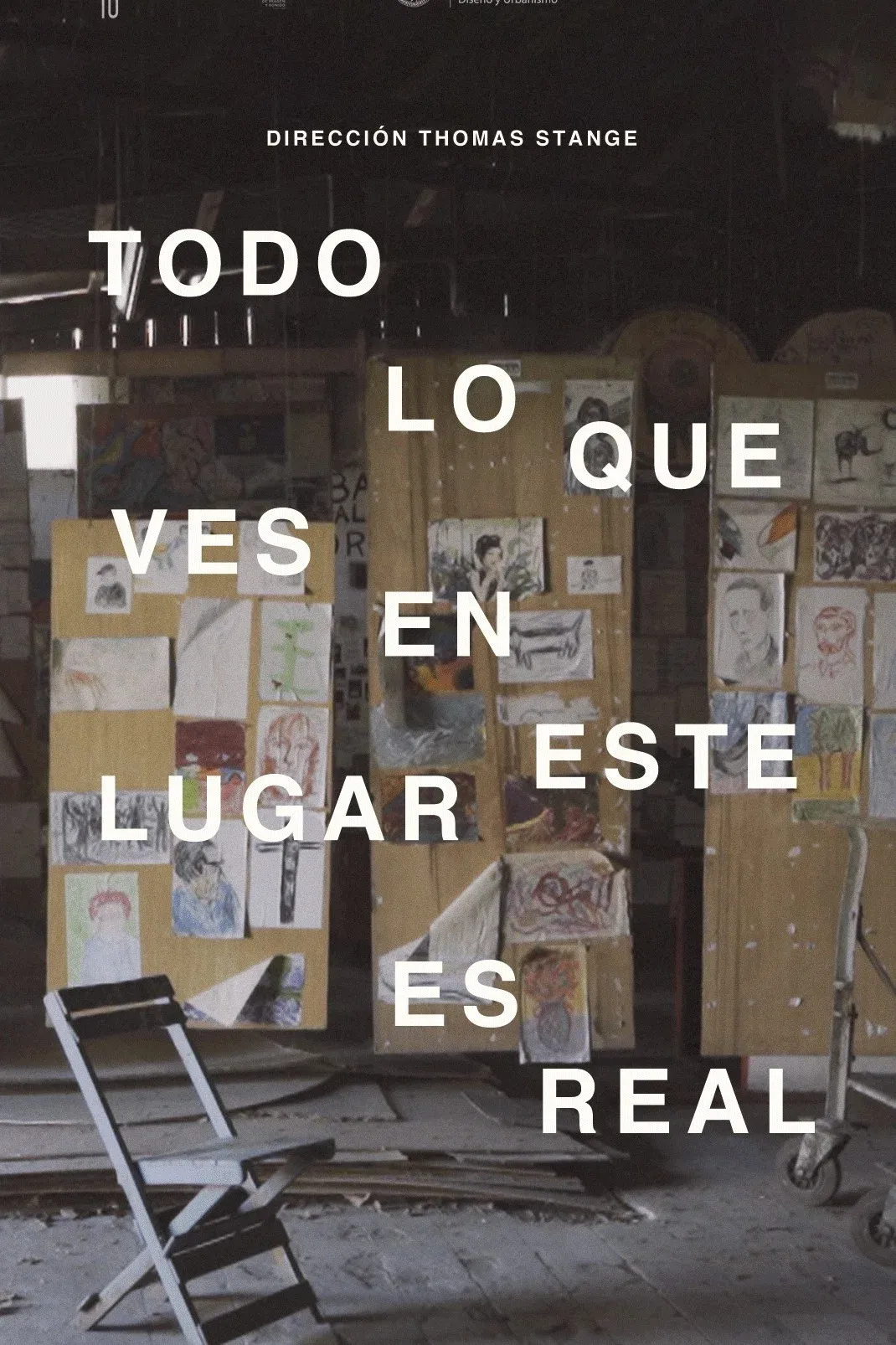 Poster for Todo lo que ves en este lugar es real