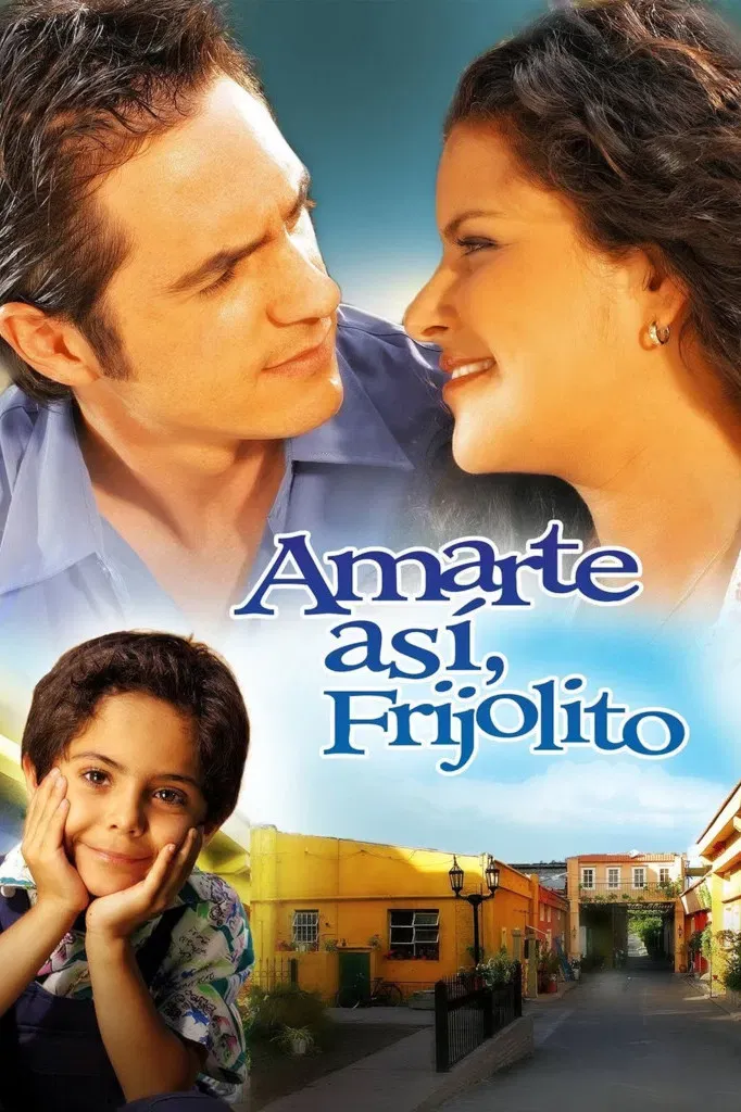 Poster of Amarte así, Frijolito