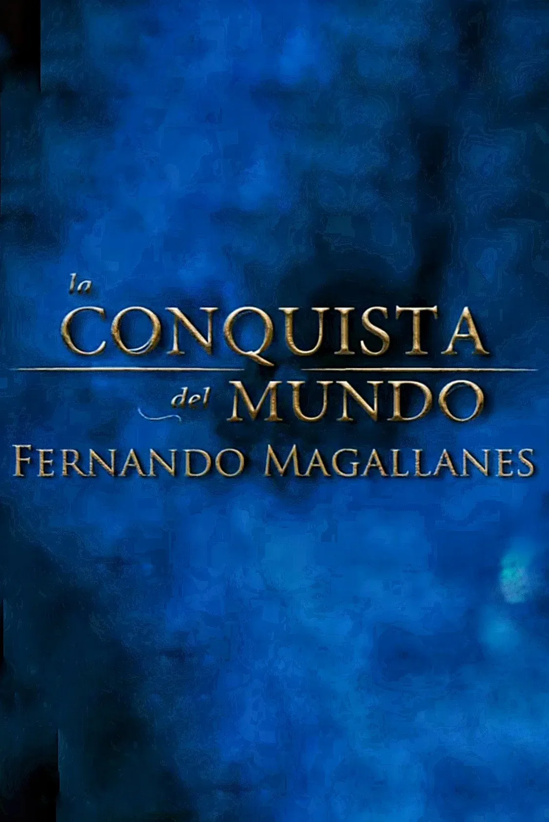 Poster for La Conquista del Mundo, Fernando de Magallanes.