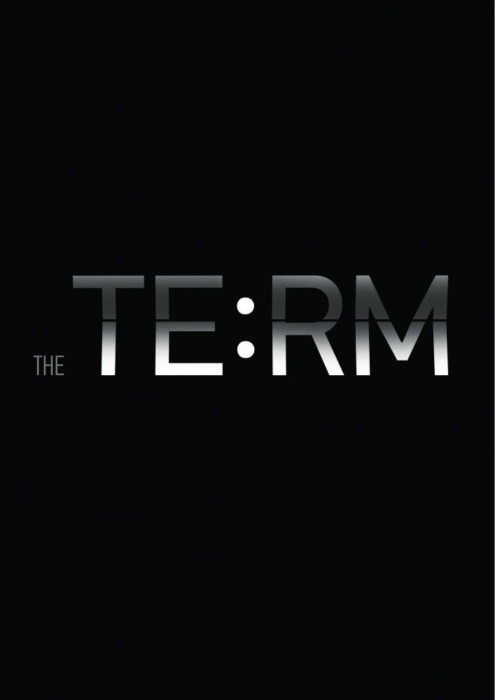 Poster for The Term. Beginning of a Big Story