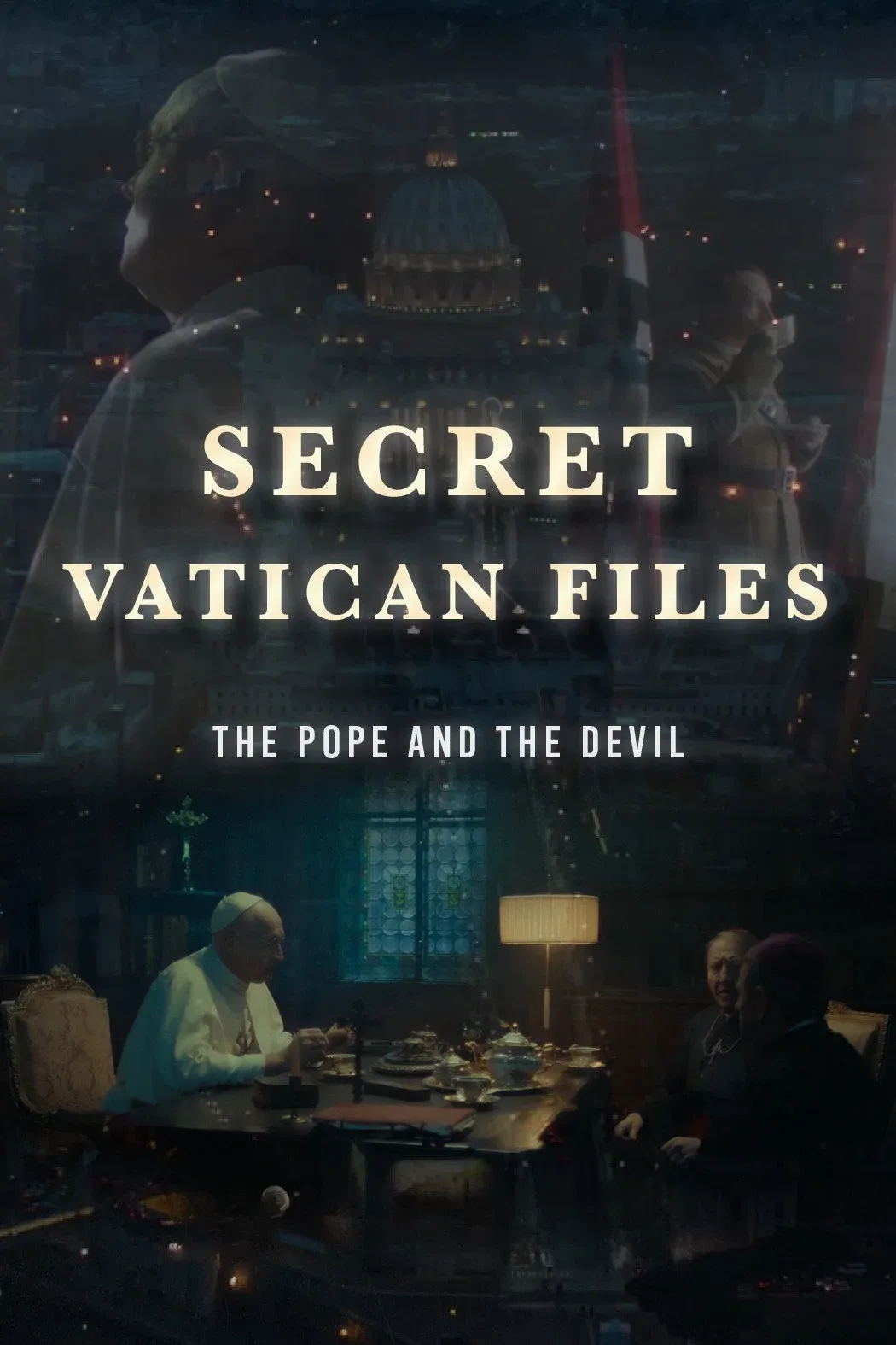 Poster of Secret Vatican Files: The Pope and the Devil