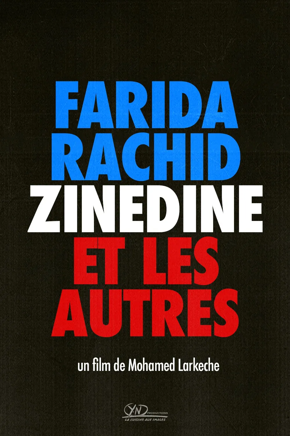 Poster for Farida, Rachid, Zinedine et les autres