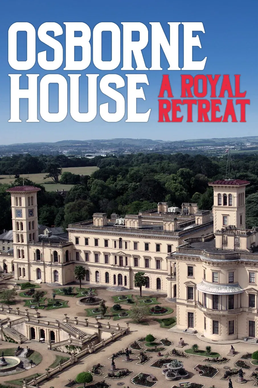 Poster for Osborne House: A Royal Retreat