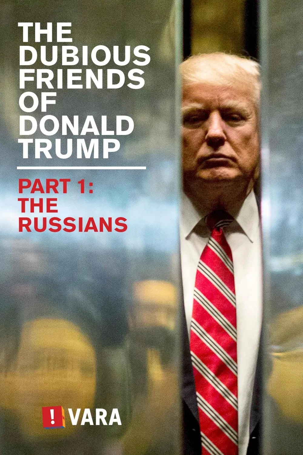 Poster of the movie Zembla - The Dubious Friends of Donald Trump Part 1: The Russians