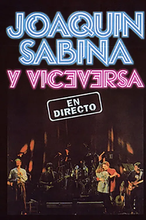 Poster of the movie Joaquin Sabina y Viceversa - En Directo