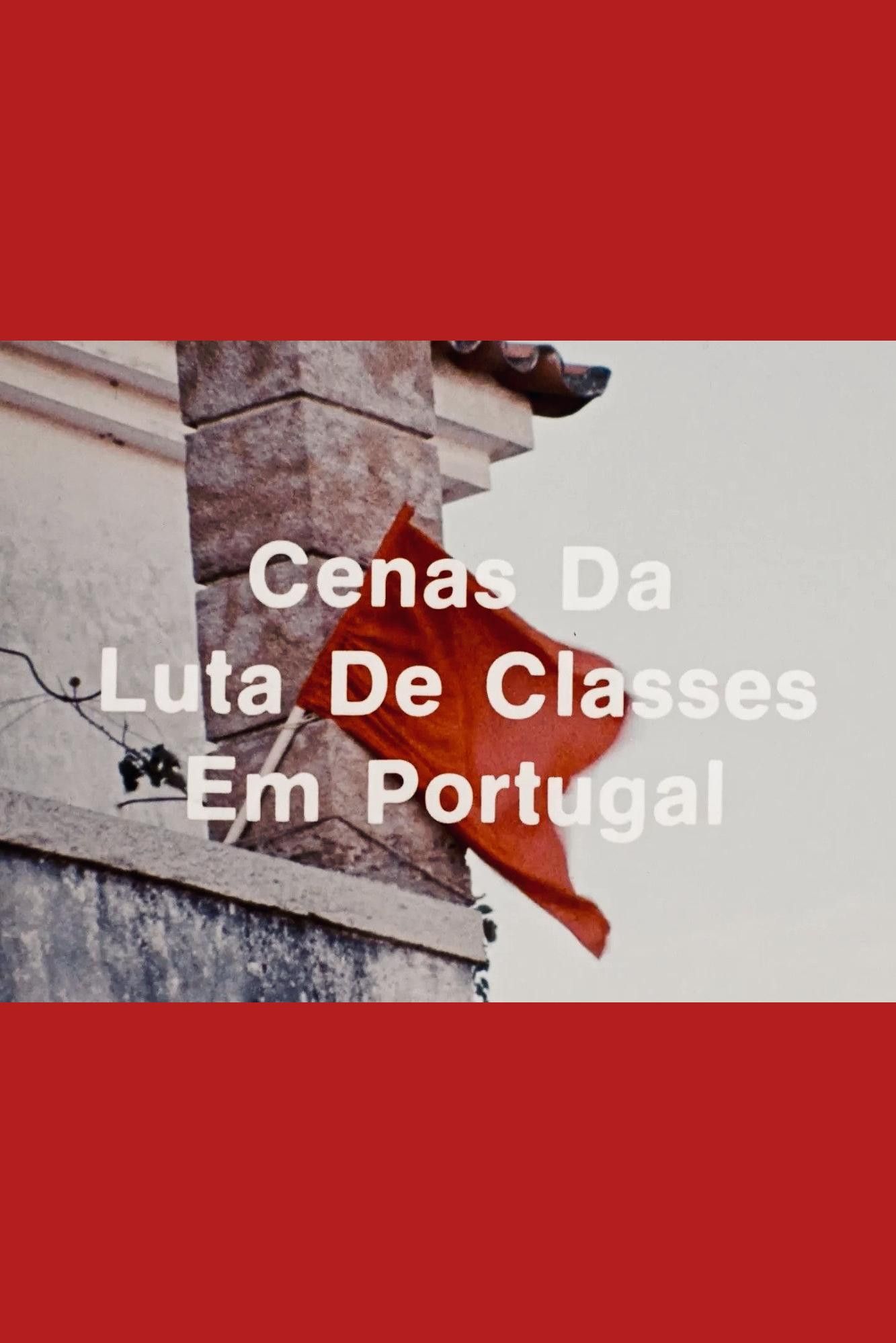Poster of the movie Scenes from the Class Struggle in Portugal