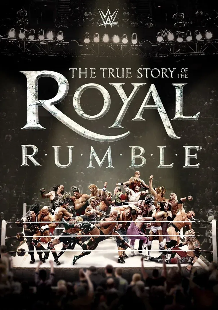 Poster of the movie WWE: The True Story of The Royal Rumble