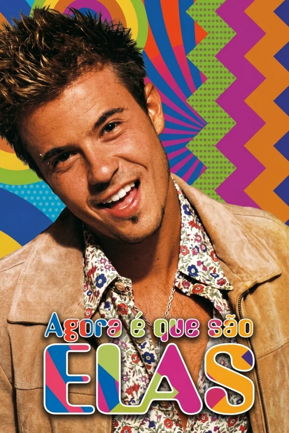 Poster of Agora é Que São Elas
