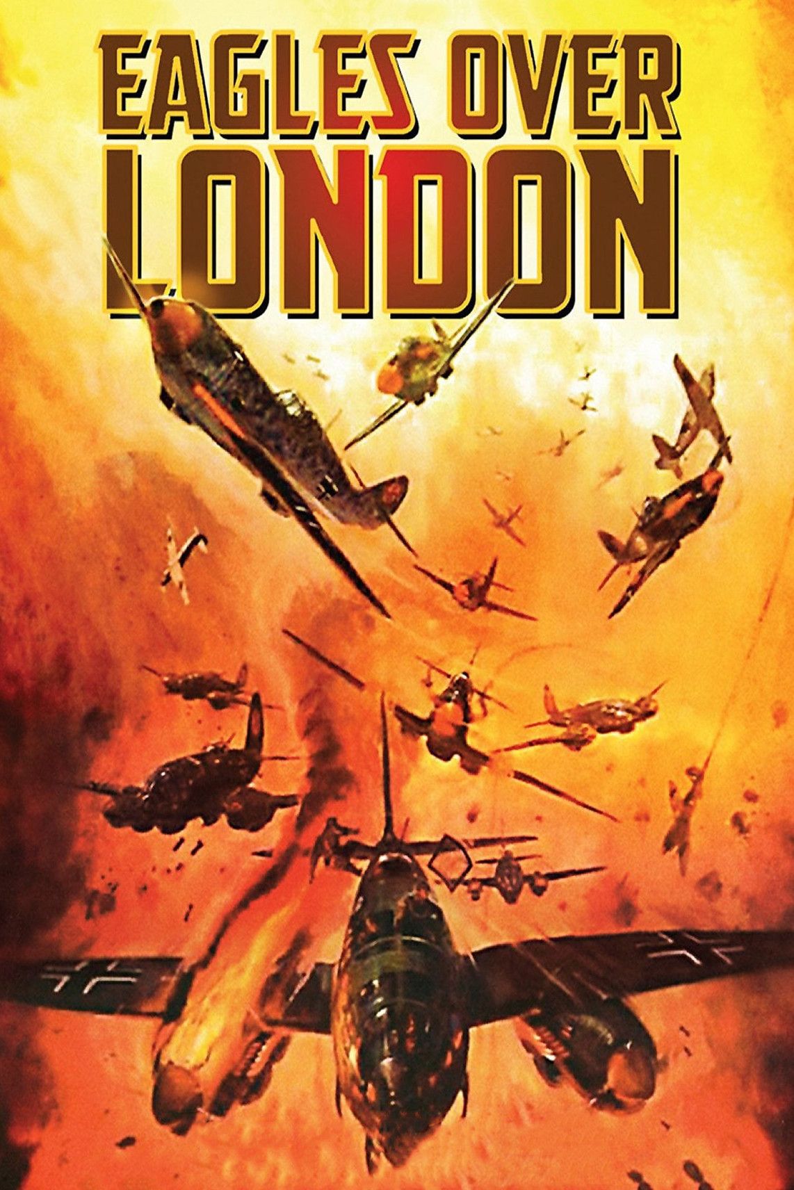 Poster of the movie Eagles Over London