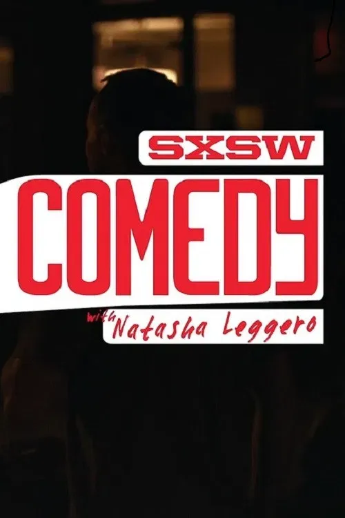 Poster of the movie SXSW Comedy with Natasha Leggero