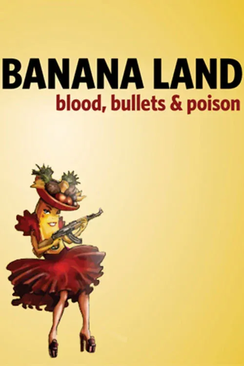Poster for Bananaland: Blood, Bullets & Poison
