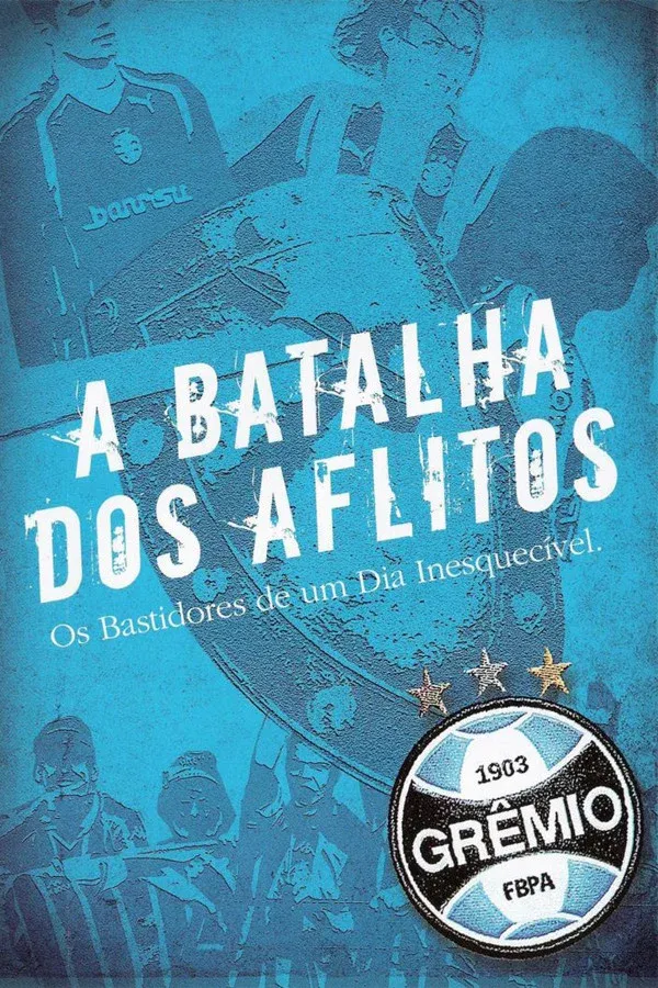Poster for A Batalha dos Aflitos - Os Bastidores de um Dia Inesquecível