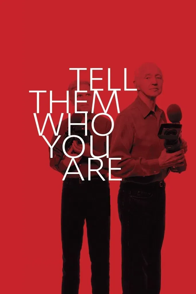 Poster of the movie Tell Them Who You Are