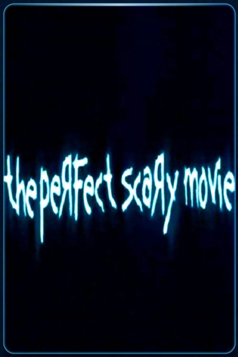 Poster for The Perfect Scary Movie