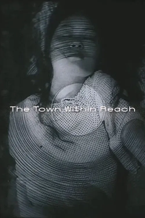 Poster for The Town Within Reach