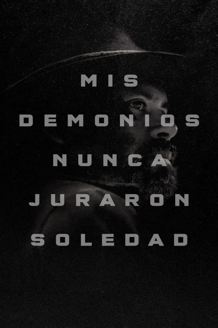 Poster of the movie My Demons Never Prayed For Solitude
