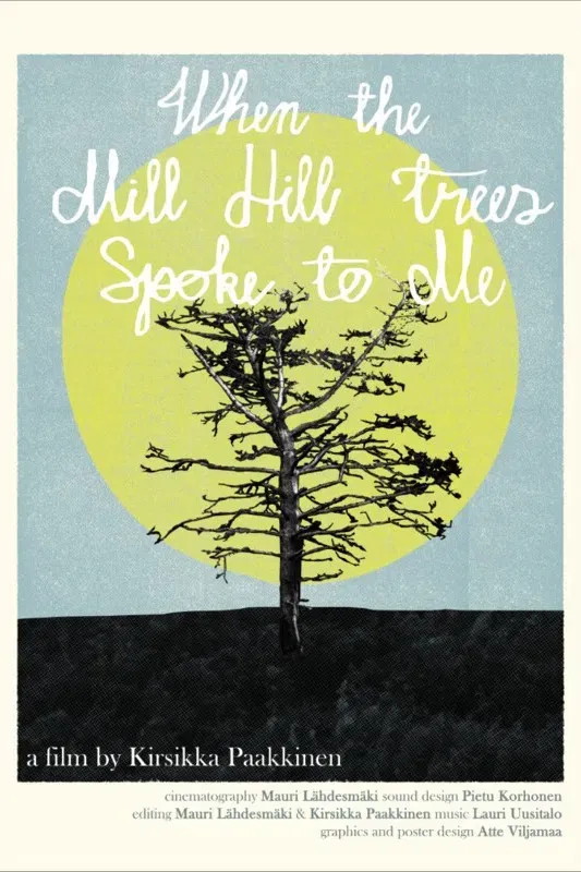 Poster of the movie When the Mill Hill Trees Spoke to Me