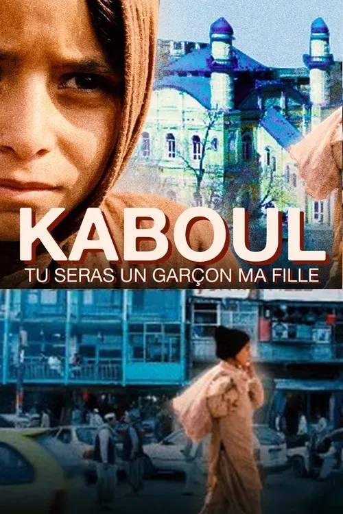 Poster of the movie Kaboul, tu seras un garçon ma fille