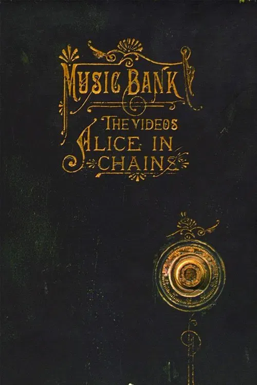Poster of the movie Alice in Chains - Music Bank: The Videos