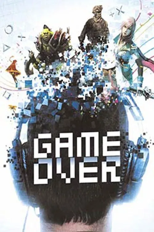 Poster of the movie GAME OVER, le règne des jeux vidéo