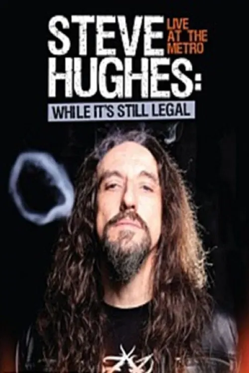 Poster of the movie Steve Hughes: While It's Still Legal