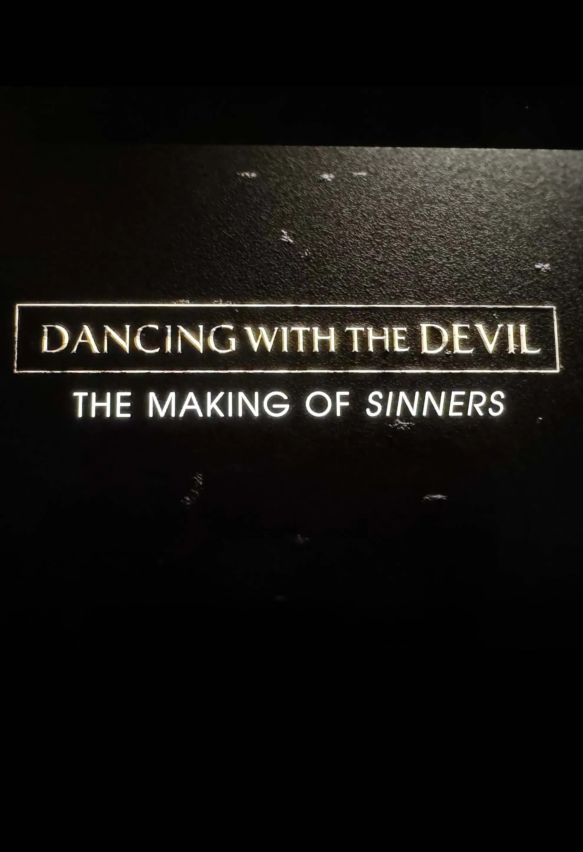 Poster of the movie Dancing with the Devil: The Making of Sinners
