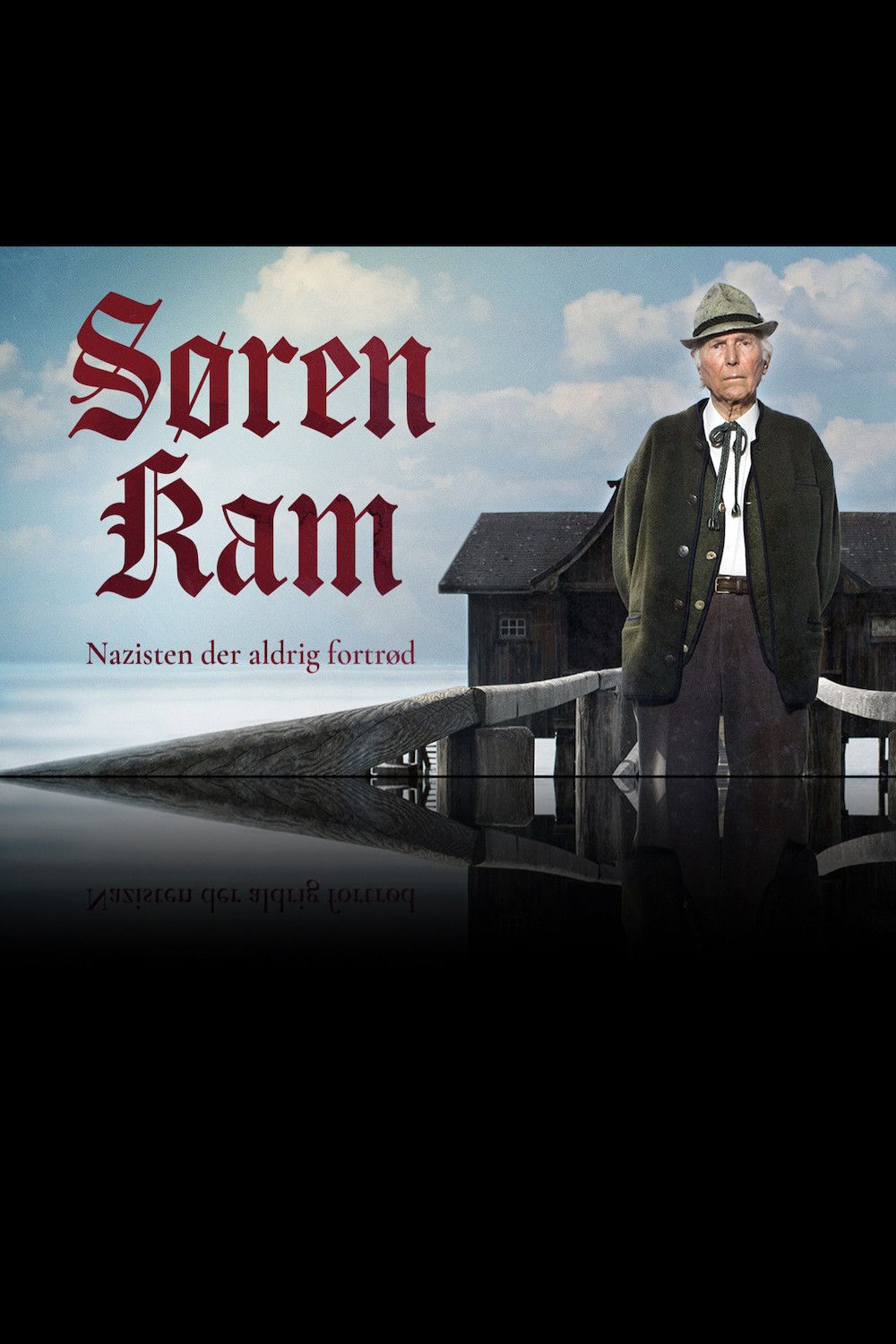 Poster of the movie Søren Kam: Nazisten, der aldrig fortrød