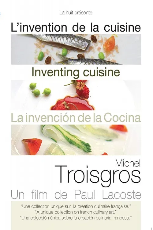 Poster of the movie Michel Troisgros: Inventing Cuisine