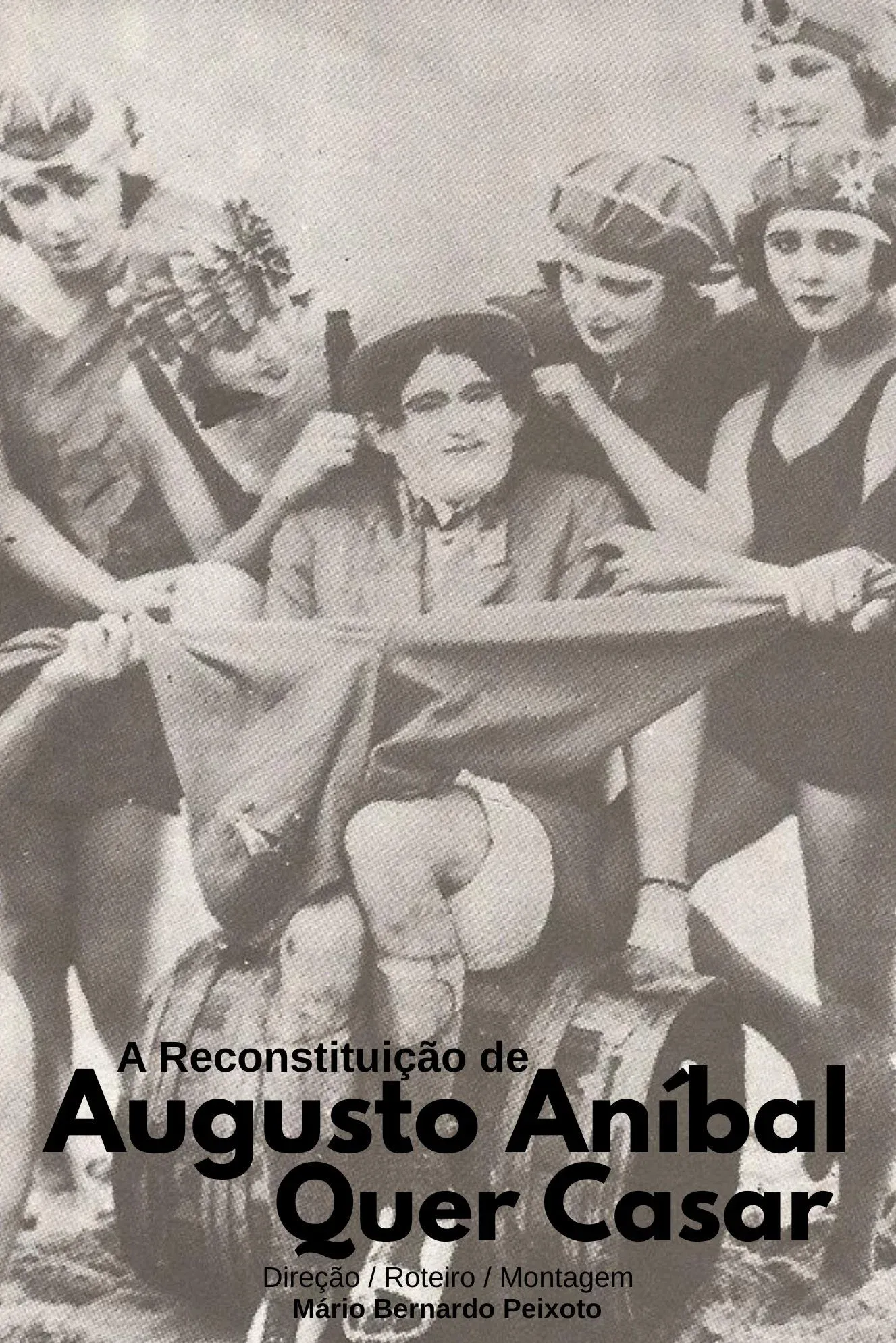 Poster for A Reconstituição de "Augusto Aníbal Quer Casar"