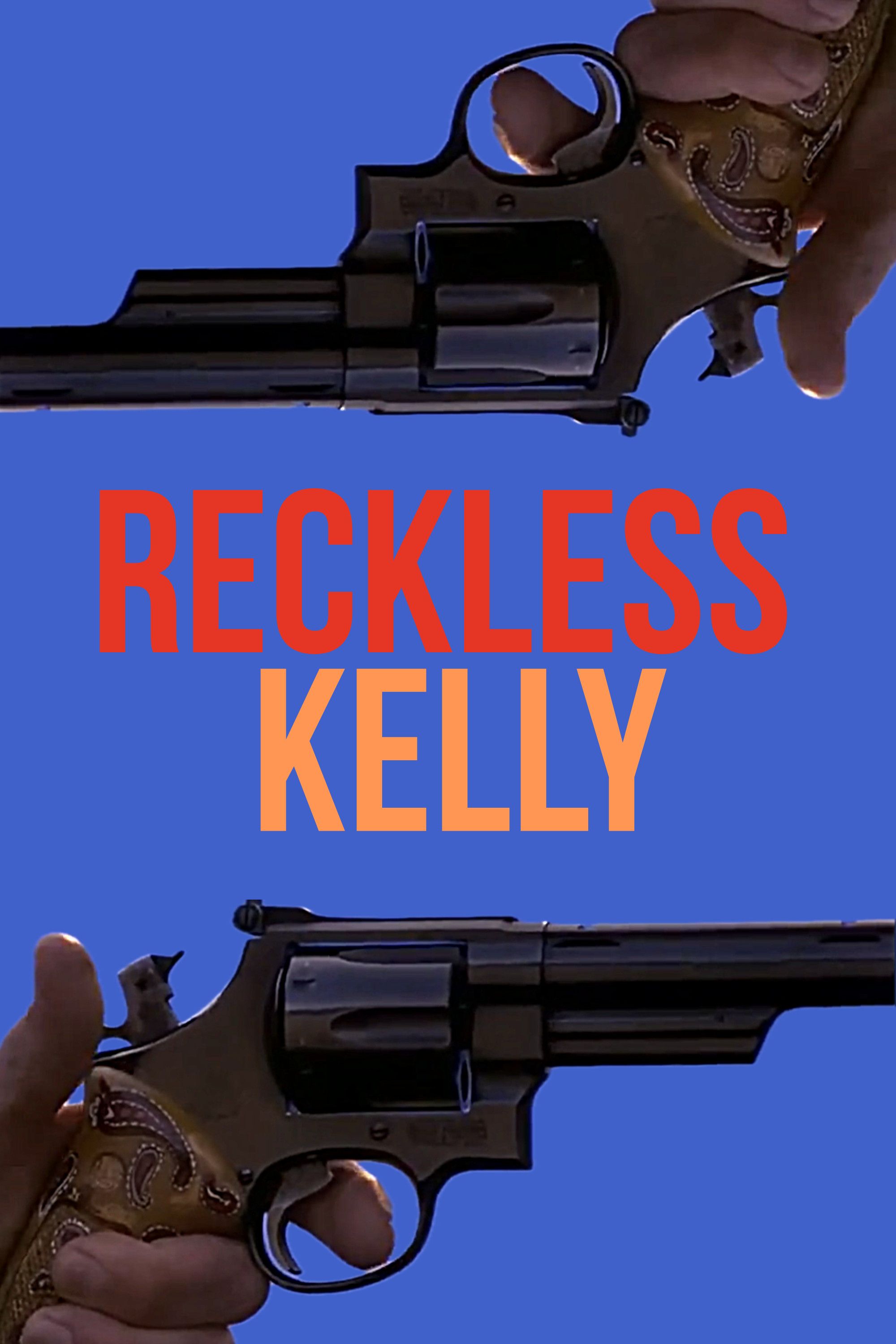Poster of the movie Reckless Kelly