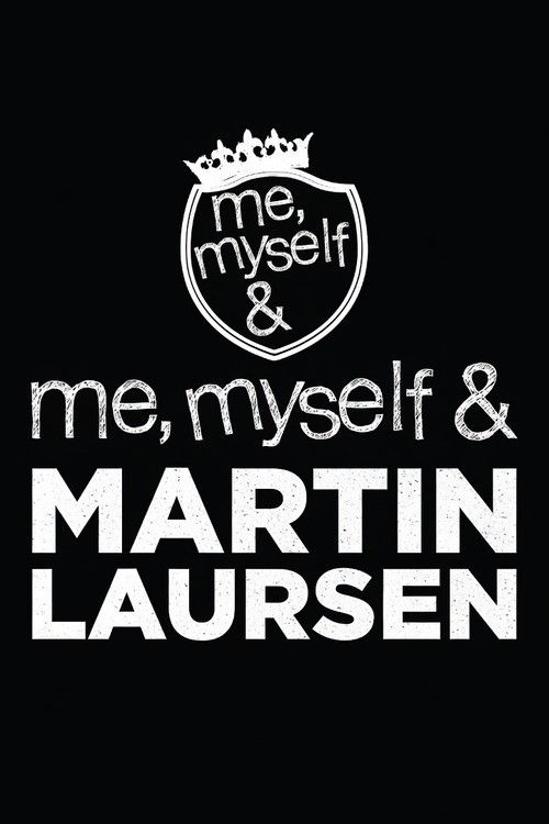 Poster for Me, Myself & Martin Laursen