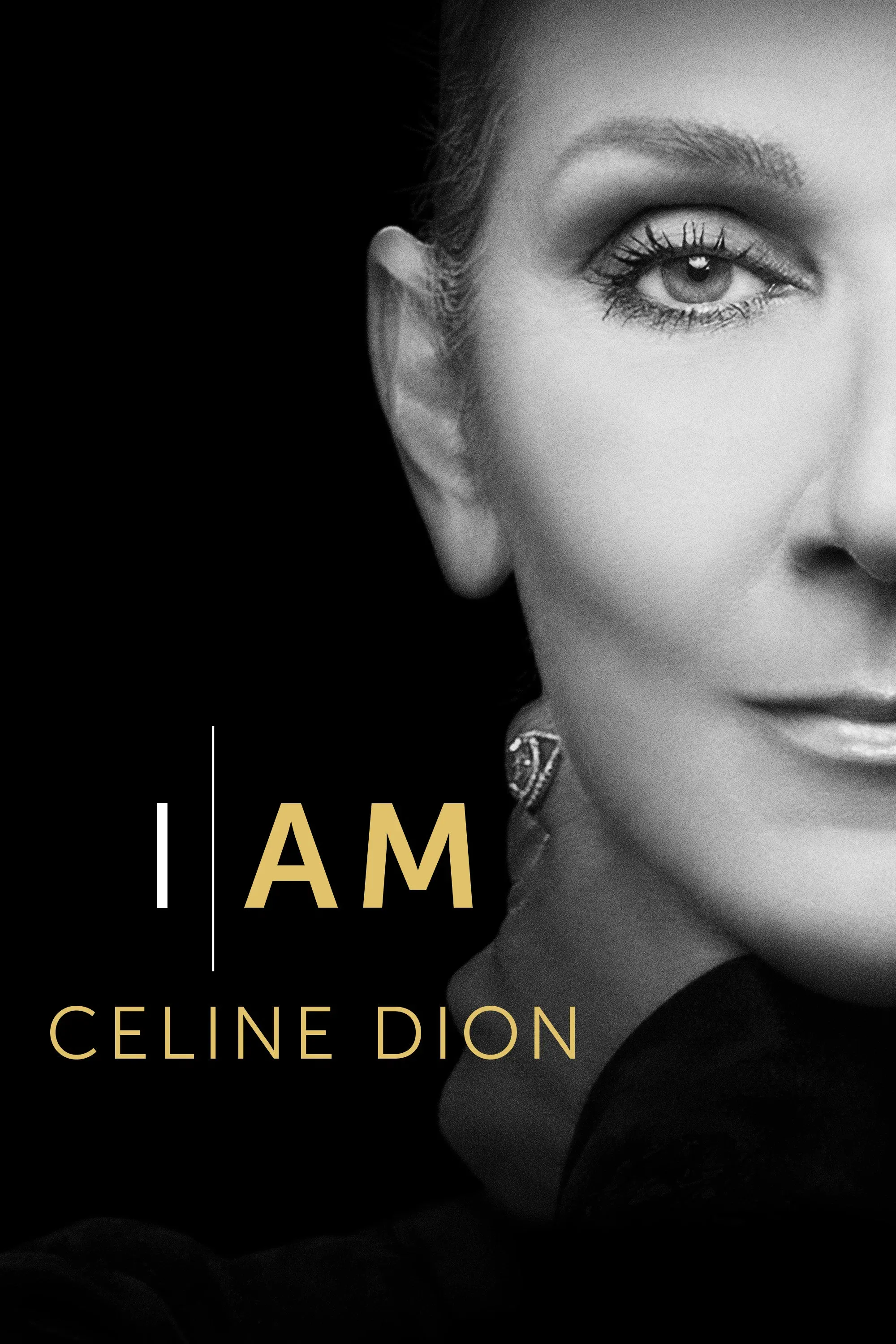 Poster of the movie I Am: Celine Dion